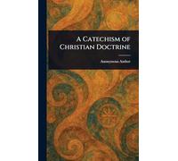 A Catechism of Christian Doctrine
