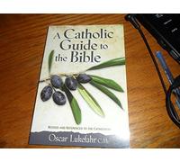 A Catholic Guide to the Bible, Revised