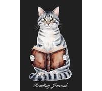 A Cat's Bookish Adventure: Reading Journal For the Love of Books, Planner Book to Track, Log and Review