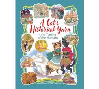 A Cat's Historical Yarn or the Taming of the Humans
