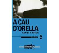 A Cau D Orella: Cartes A Roser