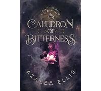 A Cauldron of Bitterness (A Practical Guide to Sorcery)