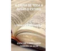 A Causa De Toda A Misão O Estudo (ebook)