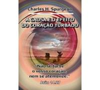 A Causa E O Efeito Do Coração Turbado (ebook)