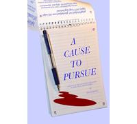 A CAUSE TO PURSUE: Book two of the Unauthorised Biography of Harry Finch - Photographer