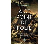 À ce point de folie: oeu>La Méduse D’après l’histoire du naufrage de