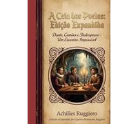 A Ceia dos Poetas: Ediçao Comemorativa de 40 anos - Versão Expandida