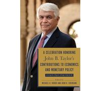 A Celebration Honoring John B. Taylor's Contributions to Economics and Monetary Policy