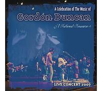 A Celebration Of The Music Of Gordon Duncan - A Celebration of the Music of Gordon Duncan: Live Concerts CDTRAX 327