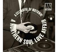 A Cellarful of Motown : A Northern Soul Love Affair