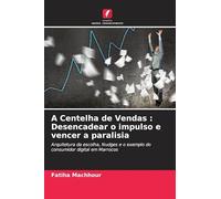 A Centelha de Vendas: Desencadear o impulso e vencer a paralisia