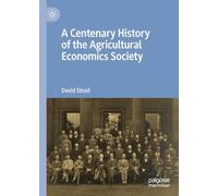 A Centenary History of the Agricultural Economics Society