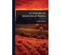 A Century of Medicine at Padua