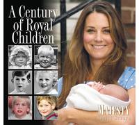 A Century of Royal Children: 4 (Majesty)