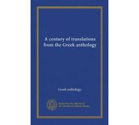 A century of translations from the Greek anthology