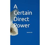 A Certain Direct Power: In Search of the Lost Sacred Fire