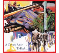 A Certain Ratio - To Each