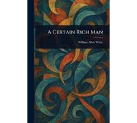 A Certain Rich Man