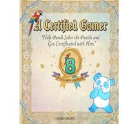 A Certified Gamer: Help Pandi Solve the Puzzle and Get Certificated with Him (A certified Multiplication Gamer)