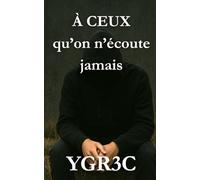 À ceux qu’on n’écoute jamais