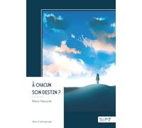 À chacun son destin ?