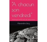"A chacun son vendredi": Anthologie de 59 récits de science-fiction.