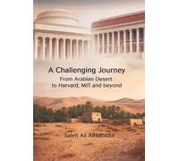 A Challenging Journey From Arabian Desert to Harvard, MIT and Beyond