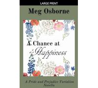 A Chance at Happiness: 2 (Pride and Prejudice Variation Novella)