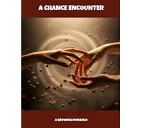 A Chance Encounter: A Brewing Romance
