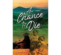 A Chance to Die: The life and legacy of Amy Carmichael