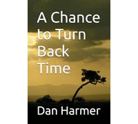 A Chance to Turn Back Time