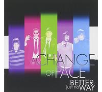 A Change of Peace - There S Just No Better Way [Import]