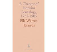 A Chapter of Hopkins Genealogy, 1735-1905