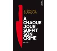 A Chaque Jour Suffit Son Crime