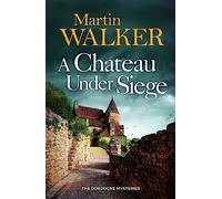 A Chateau Under Siege: 16