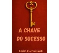 A Chave do Sucesso