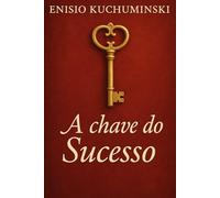 A Chave do Sucesso