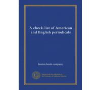 A check-list of American and English periodicals