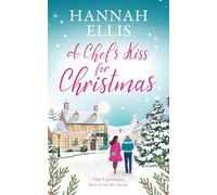 A Chef's Kiss for Christmas: A feel-good festive escape