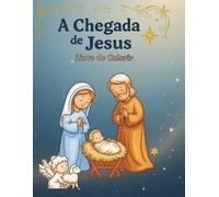 A Chegada de Jesus
