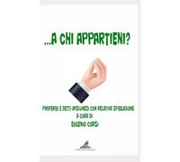 ...A chi appartieni?: Proverbi e detti avellinesi con relativa spiegazione.
