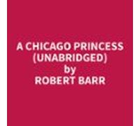 A Chicago Princess (Unabridged)