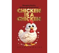 A Chicken Is a Chicken: Managing Healthy Relationship Expectations