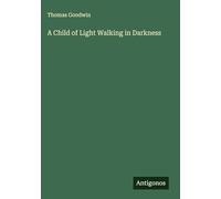 A Child of Light Walking in Darkness