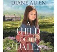 A Child Of The Dales (audiolibro)