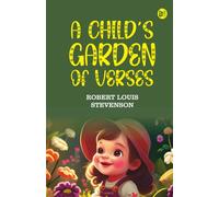 A Child’s Garden of Verses