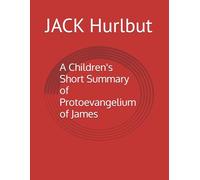 A Children's Short Summary of Protoevangelium of James