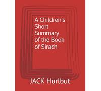 A Children's Short Summary of the Book of Sirach