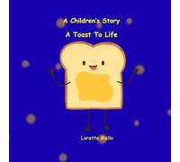 A Children's Story A Toast To Life