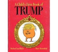 A Child's First Book of Trump